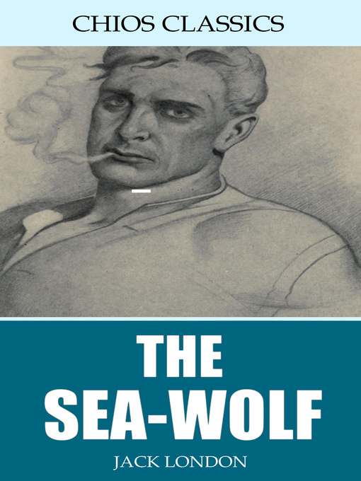 Title details for The Sea-Wolf by Jack London - Wait list